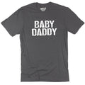 Baby Daddy Shirt, Funny New Dad Gift, Men's T Shirt, Husband Tee