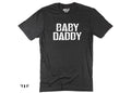 Baby Daddy Shirt, Funny New Dad Gift, Men's T Shirt, Husband Tee
