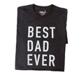 Dad Gift - Best Dad Ever Shirt - Best Dad Gift - Dad Shirt - Fathers Day Gift - Husband Gift - Funny Dad Shirt