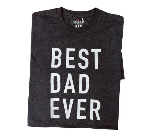 Dad Gift - Best Dad Ever Shirt - Best Dad Gift - Dad Shirt - Fathers Day Gift - Husband Gift - Funny Dad Shirt