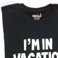 I'm in Vacation Mode T-Shirt | Funny Vacation Tee for Travel Lovers