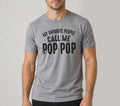 My Favorite People Call Me Pop Pop T-Shirt - Funny Grandpa Gift