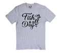 Funny Father's Day Fishing Tee 'Fish All Day' Shirt for Dads