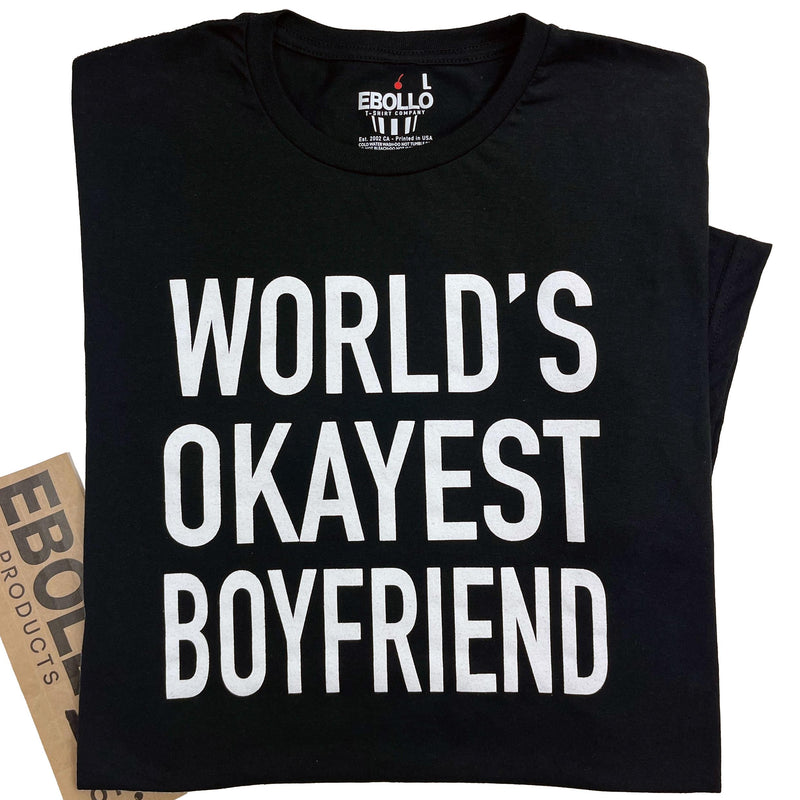 Funny Boyfriend Shirt, World's Okayest Gift Tee, Valentine's Day, Humor, Men's T Shirt