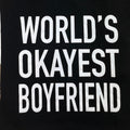 Funny Boyfriend Shirt, World's Okayest Gift Tee, Valentine's Day, Humor, Men's T Shirt