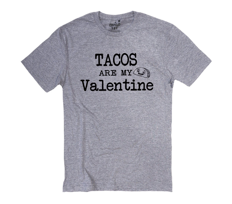 Tacos Are My Valentine Shirt | Funny Taco Lover Tee