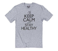 Keep Calm and Stay Healthy T-shirt – Motivational Health Shirt