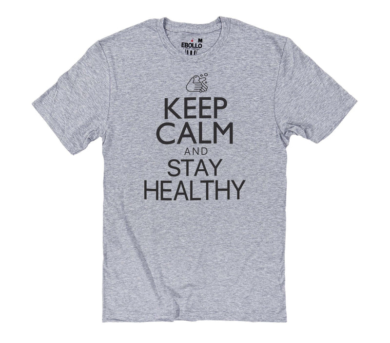 Keep Calm and Stay Healthy T-shirt – Motivational Health Shirt