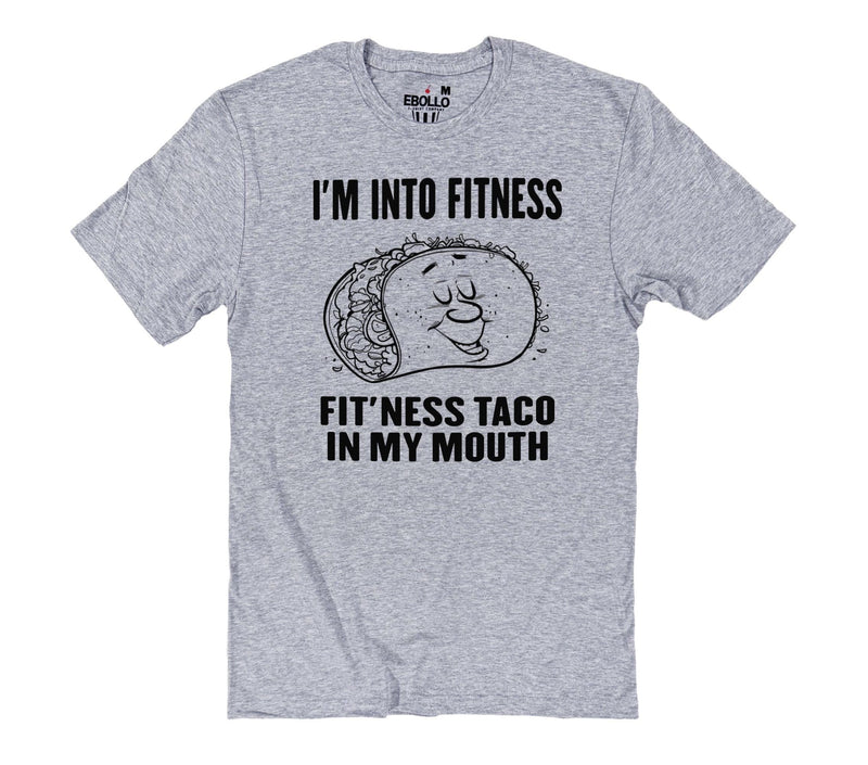 Funny "I'm Into Fitness Taco" T-Shirt: Graphic Tee, Dad Gift