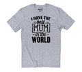 Best Mum in the World T-Shirt | Mother's Day Gift