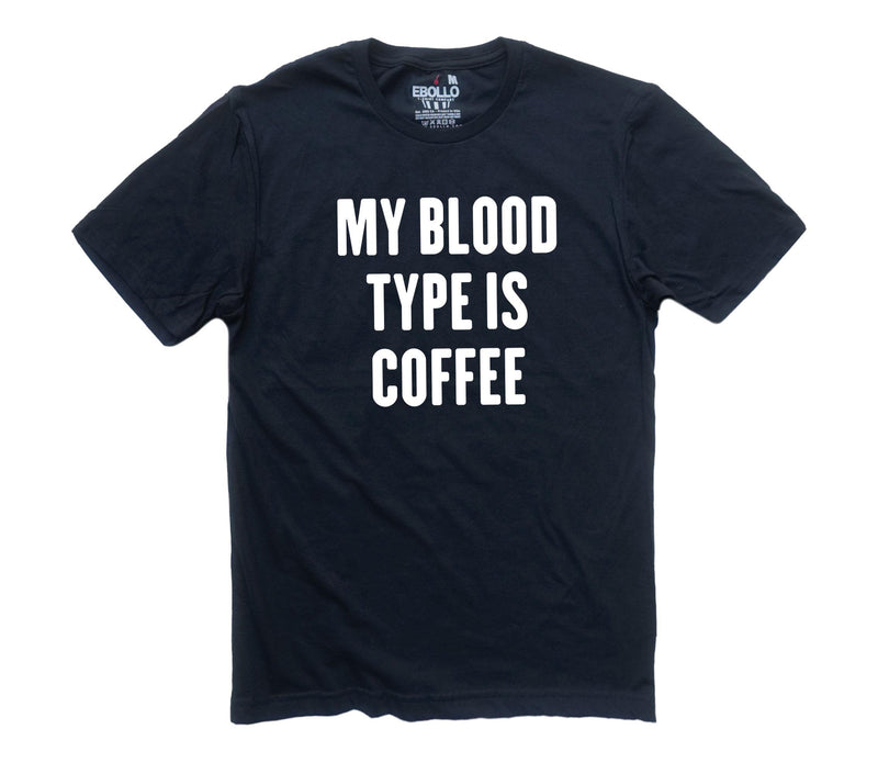 Funny Coffee Shirt, My Blood Type is Coffee, Gift for Dad, Fathers Day Tee