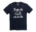 Trailer Life T-Shirt: Funny Camping Dad Gift