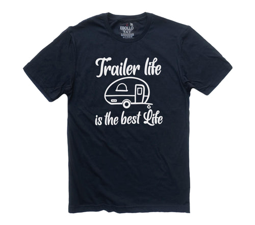 Trailer Life T-Shirt: Funny Camping Dad Gift