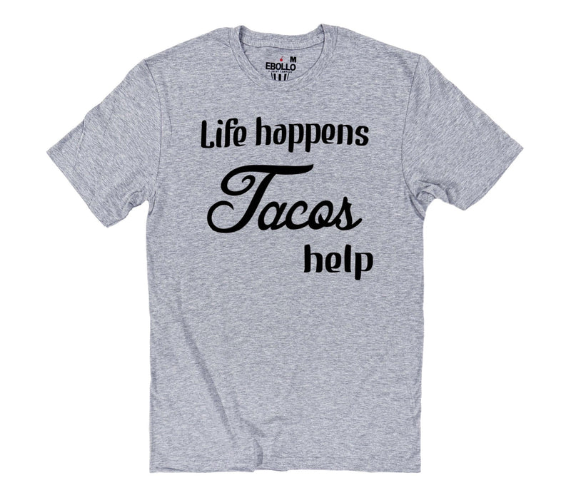 Funny Tacos Shirt, Life Happens Tacos Help Tee, Food Lover Gift for Men