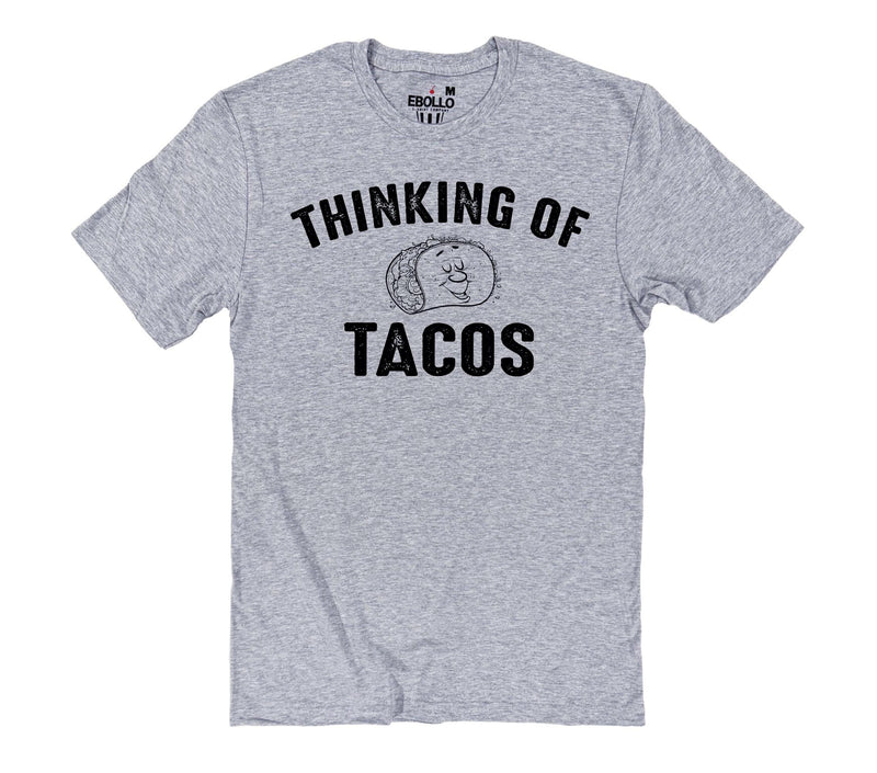 Thinking of Tacos Shirt, Funny Men's Tee, Taco Lover Gift, Father's Day Tee