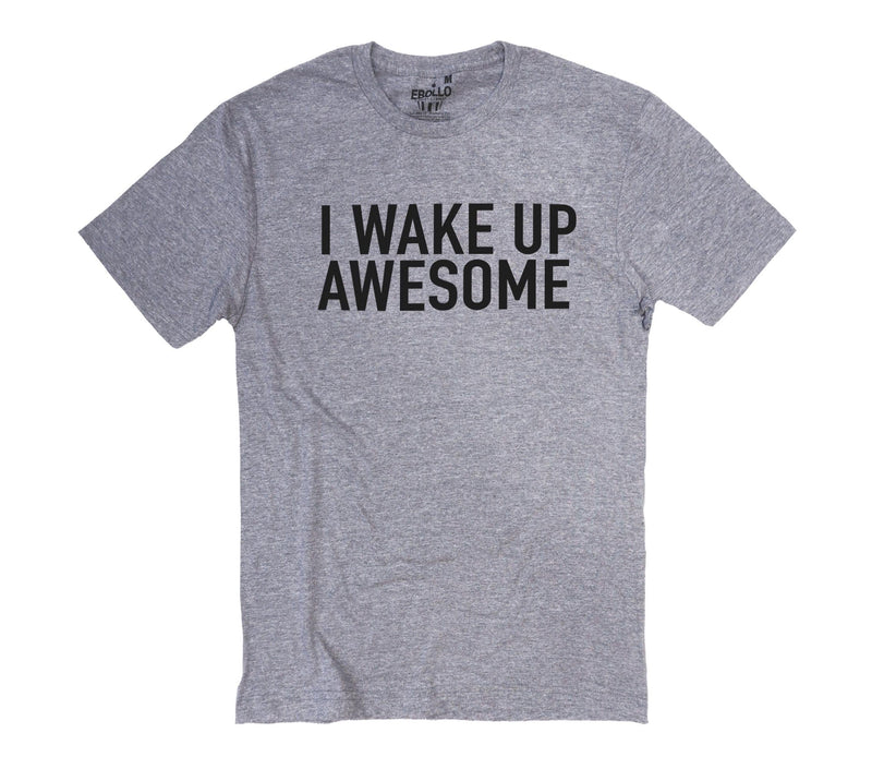 Funny 'I Wake Up Awesome' Dad T-Shirt - Father's Day Gift
