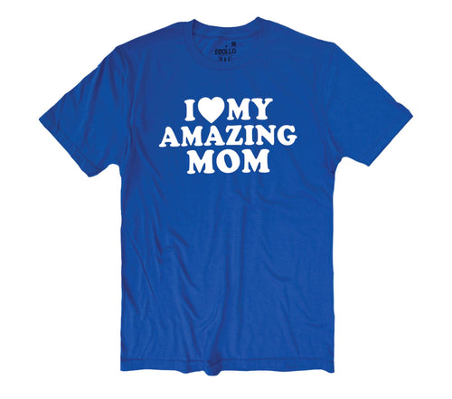 I Love My Mom T-Shirt | Men's Fit, Mother's Day Gift