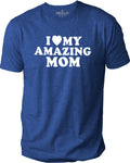 I Love My Mom T-Shirt | Men's Fit, Mother's Day Gift