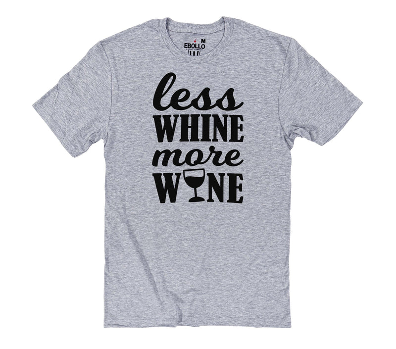 Less Whine More Wine Shirt: Funny Unisex Wine Lover Tee