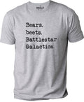 Bears Beets Battlestar Galactica T-Shirt: Funny Office Fan Gift