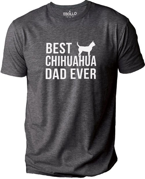 Best Chihuahua Dad Ever Shirt | Funny Shirt Men - Fathers Day Gift - Dad Shirt - Husband Gift - From Daughter to Dad - Chihuahua Dog Shirt