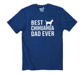 Best Chihuahua Dad Ever Shirt | Funny Shirt Men - Fathers Day Gift - Dad Shirt - Husband Gift - From Daughter to Dad - Chihuahua Dog Shirt