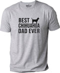 Best Chihuahua Dad Ever Shirt | Funny Shirt Men - Fathers Day Gift - Dad Shirt - Husband Gift - From Daughter to Dad - Chihuahua Dog Shirt