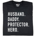 Fathers Day Gift | Husband. Daddy. Protector. Hero | Funny Shirt Men - Husband TShirt - Dad Gift - Wife to Husband Gift