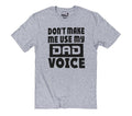 Dad Voice Shirt, Funny Father's Day Graphic Tee for Men and Daughters