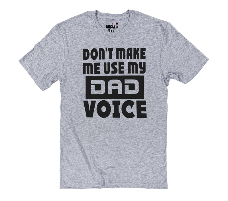 Dad Voice Shirt, Funny Father's Day Graphic Tee for Men and Daughters