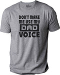 Dad Voice Shirt, Funny Father's Day Graphic Tee for Men and Daughters