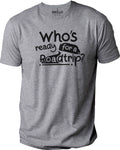 Funny Shirts 'Who's Ready for Roadtrip' - Fun Fathers Day Vacation Shirt!
