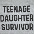 Teenage Daughter Survivor | Daughter for Dad - Funny Shirt Men - Fathers Day Gift - Husband TShirt - Funny Dad Tee - Dad Funny Shirt