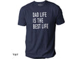 Dad Life T-Shirt – Father's Day Gift, Funny Graphic Tee