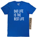 Dad Life T-Shirt – Father's Day Gift, Funny Graphic Tee