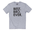 Best Bro Ever T-Shirt, Funny Brother Gift