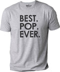 Fathers Day Gift - Pop Shirt - Best Pop Ever Mens T shirt Dad Gift Husband Gift - Funny T shirts GranDad Gift Pop Pop Shirt
