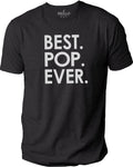 Fathers Day Gift - Pop Shirt - Best Pop Ever Mens T shirt Dad Gift Husband Gift - Funny T shirts GranDad Gift Pop Pop Shirt