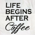 Life Begins After Coffee Shirt - Funny Men's Tee