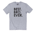Best Bro Ever Shirt - Fun Gift for Brothers, Funny Brother T-Shirt