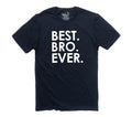 Best Bro Ever Shirt - Fun Gift for Brothers, Funny Brother T-Shirt