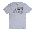 Funny Easter Egg Hunter T-Shirt: Sarcastic Humor Tee