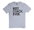 Coach Gift | Best Coach Ever - Funny Shirt Men - Fathers Day Gift - Funny Quote Coaches and Teachers Shirt - Husband Dad Shirt