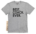 Coach Gift | Best Coach Ever - Funny Shirt Men - Fathers Day Gift - Funny Quote Coaches and Teachers Shirt - Husband Dad Shirt