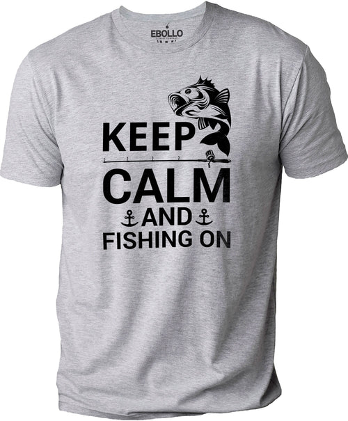 Fishing Gifts for Men | Keep Calm and Fishing On Shirt for Man | Bass Fishing Tshirt - Dad Tee - Fishy Tee T-shirt, Husband Shirt, Dad Gift