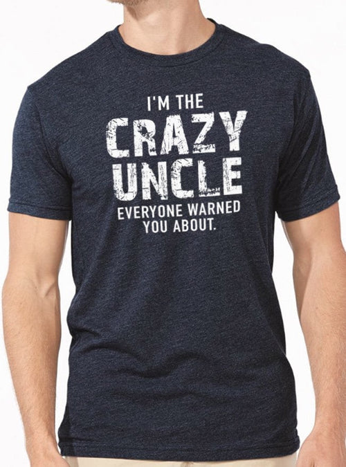 Uncle T-shirt - I'm The Crazy Uncle - Funny Shirt Men - Fathers Day Gift - Uncle Tshirt for Men - Uncle Gift - Uncle Tee - Crazy Brother - eBollo.com