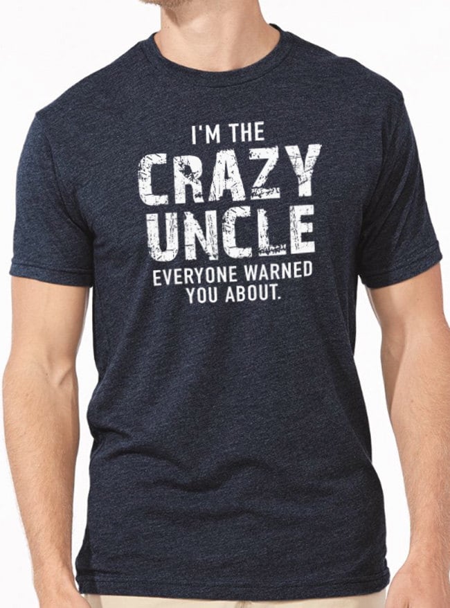 Uncle T shirt I m The Crazy Uncle Funny Shirt Men Fathers Day Gift Uncle Tshirt for Men Uncle Gift Uncle Tee Crazy Brother