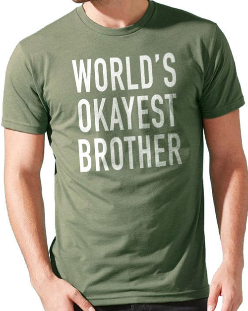 Brother Shirt World's Okayest Brother Funny Shirt Men - Brother TShirt - Birthday Gift for Brother Gift Brother Anniversary Gift - eBollo.com