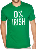 St Patricks Day 0% Irish | Funny Shirt Men, Women - Ireland shirt for Saint Patrick's Day FREE SHIPPING - eBollo.com