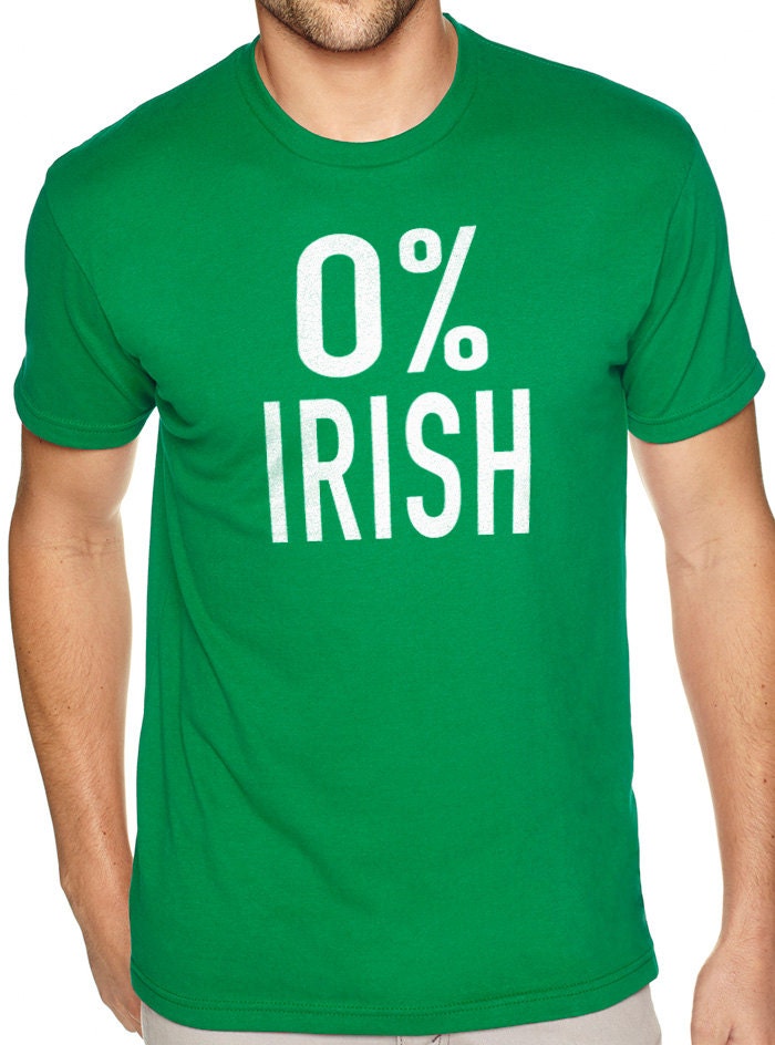 St Patricks Day 0% Irish | Funny Shirt Men, Women - Ireland shirt for Saint Patrick's Day FREE SHIPPING - eBollo.com